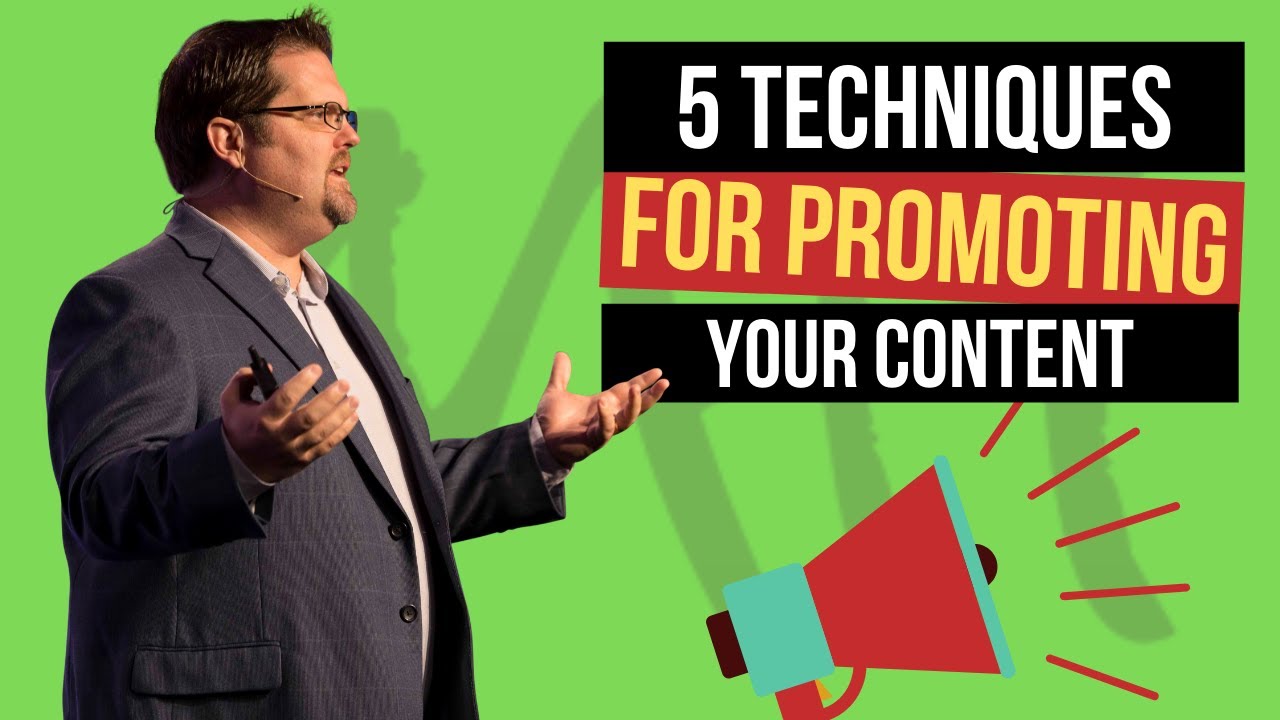 5 Techniques That Work Every Time For Promoting Your Content